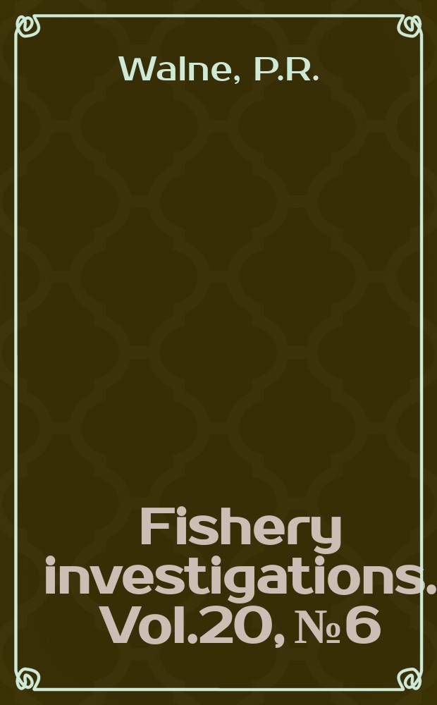 Fishery investigations. Vol.20, №6 : The biology and distribution of the slipper limpet Crepidula fornicata in Essex rivers