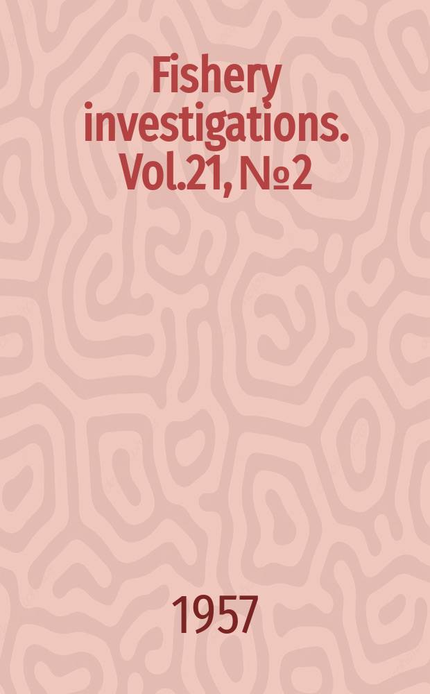 Fishery investigations. Vol.21, №2 : The 1951 oyster stock in the Rivers Crouch and Roach, Essex