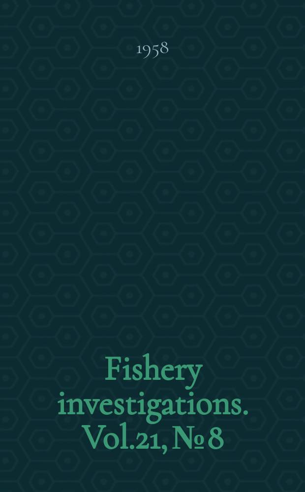 Fishery investigations. Vol.21, №8 : An account of the fishing gear of England and Wales