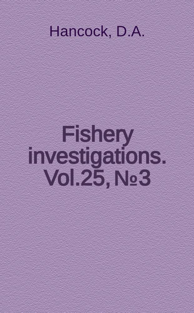 Fishery investigations. Vol.25, №3 : The fishery for cockles (Cardium edule L.) in the Burry Inlet, South Wales