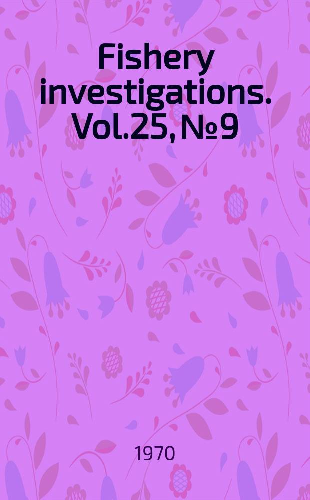 Fishery investigations. Vol.25, №9 : The movements of Oystercatchers Haematopus ostralegus L. visiting or breeding in the British Isles