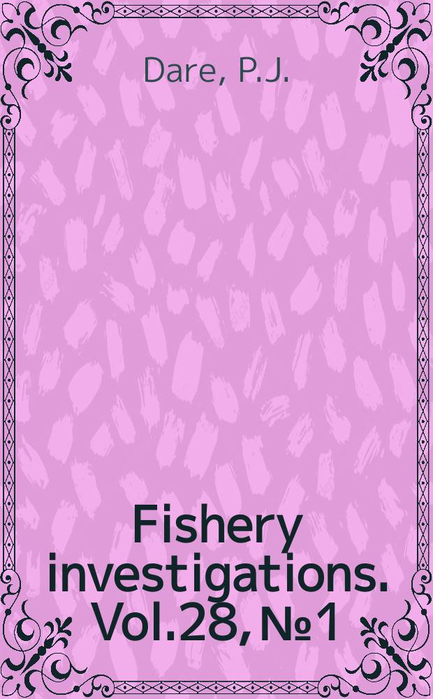 Fishery investigations. Vol.28, №1 : Settlement, growth and production ...