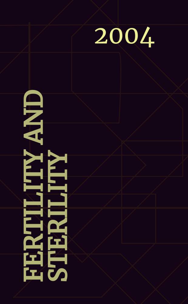 Fertility and sterility : A journal devoted to the clinical aspects of infertility Offic. journal of the American soc. for the study of sterility. Vol.81, №1