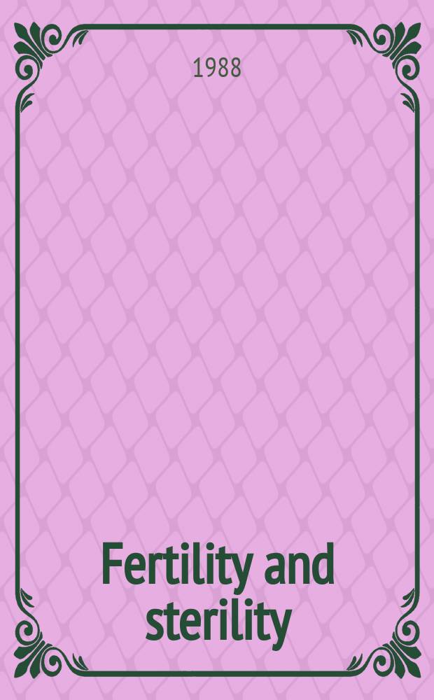 Fertility and sterility : A journal devoted to the clinical aspects of infertility Offic. journal of the American soc. for the study of sterility. 1988 к Vol.49 №2, Suppl. 1 : Ethical considerations of the new reproductive technologies