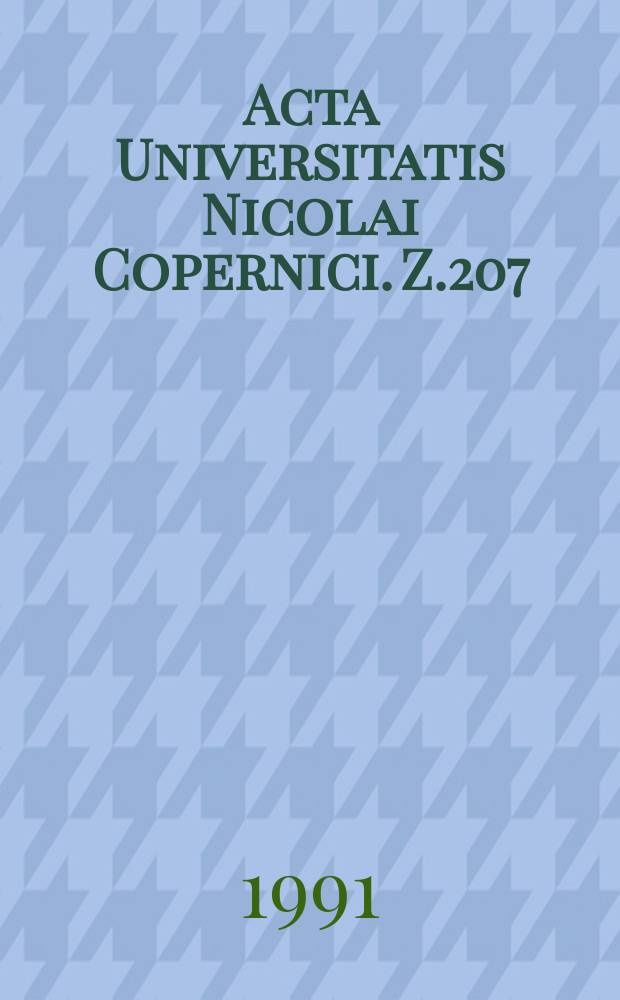 Acta Universitatis Nicolai Copernici. Z.207