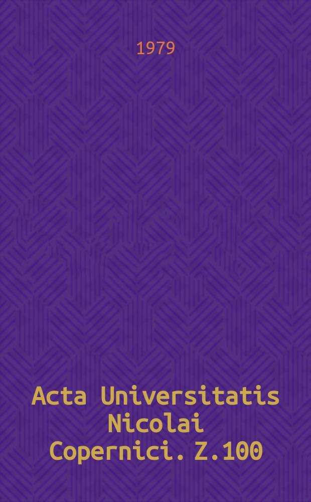 Acta Universitatis Nicolai Copernici. Z.100 : (Studia z dziejów literatury i piśmiennictwa)