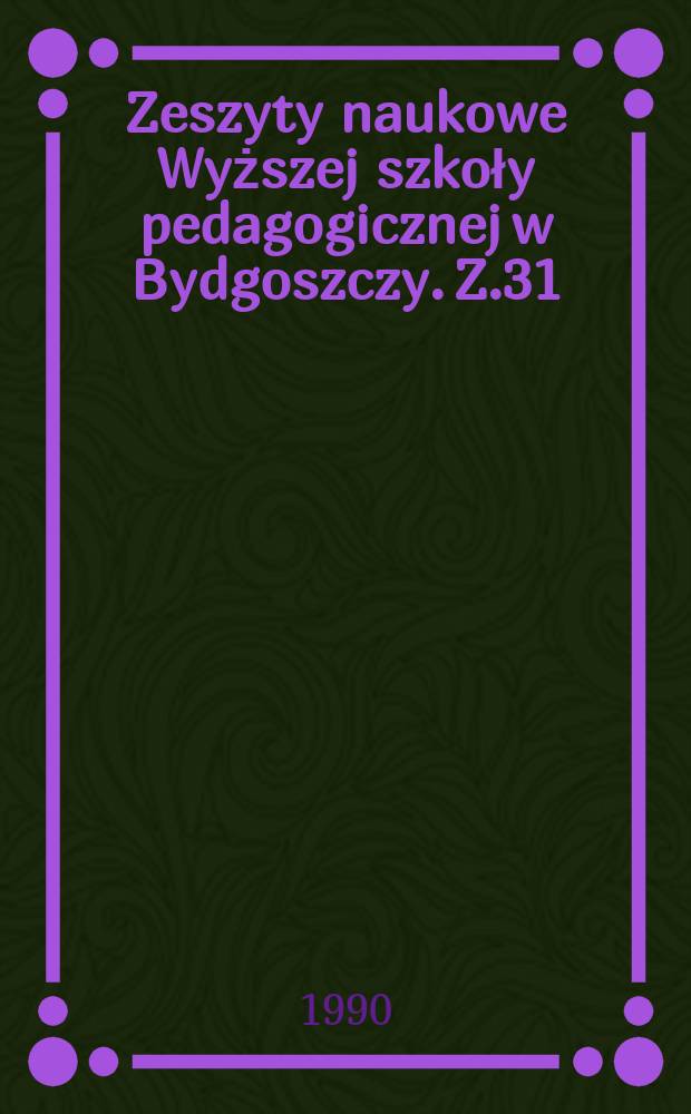 Zeszyty naukowe Wyższej szkoły pedagogicznej w Bydgoszczy. Z.31 : Поэтика Пастернака