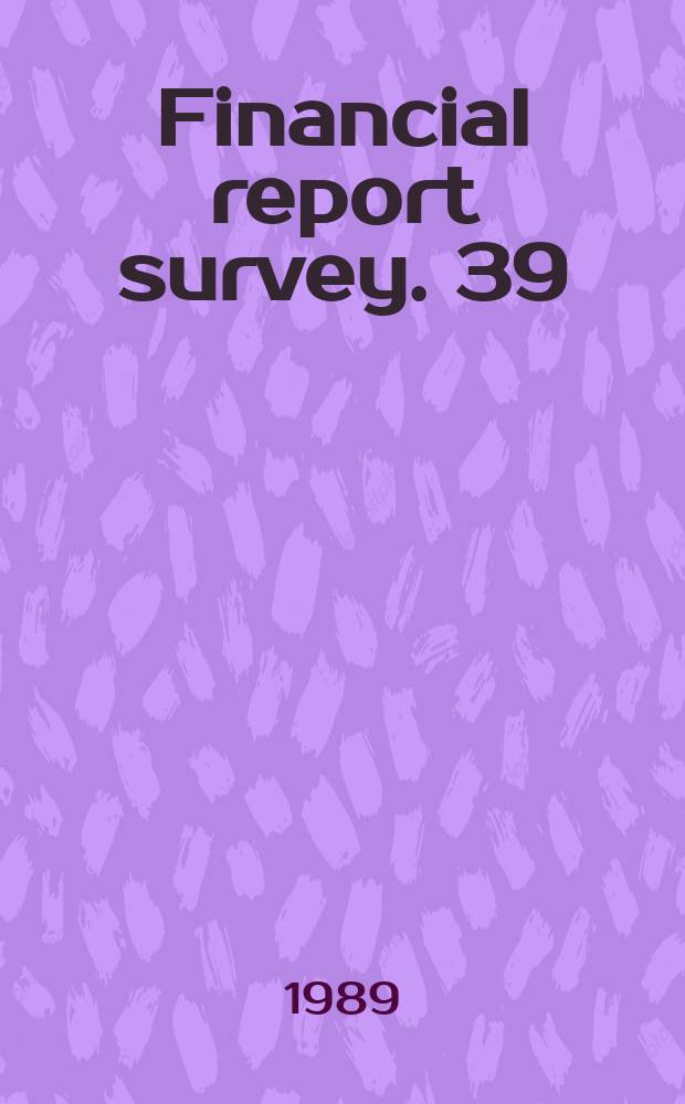 Financial report survey. 39 : Quasi - reorganizations