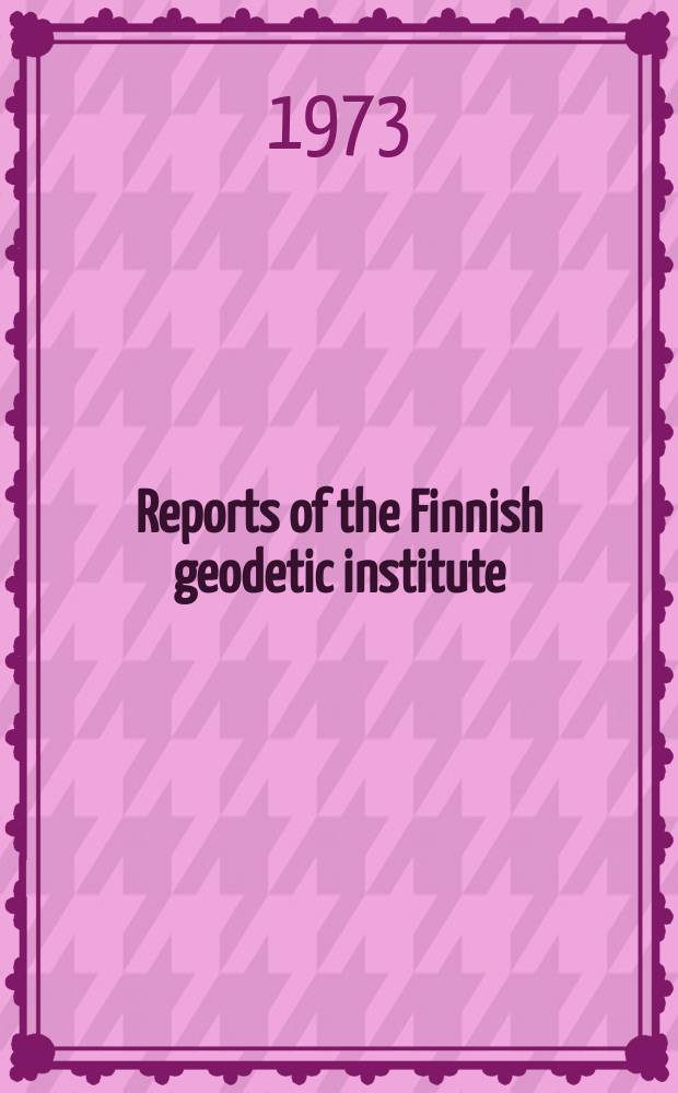 Reports of the Finnish geodetic institute