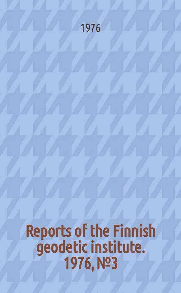 Reports of the Finnish geodetic institute. 1976, №3 : A theoretical analysis of optical ...