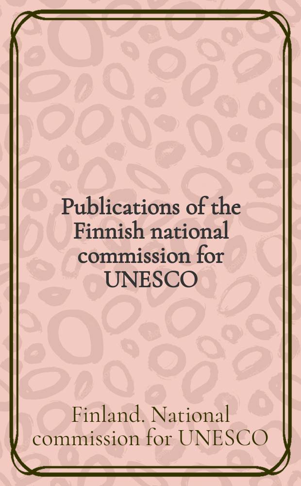 Publications of the Finnish national commission for UNESCO