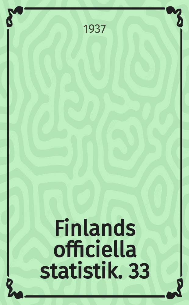 Finlands officiella statistik. 33 : Jordbruk och boskapsskötsel år 1936