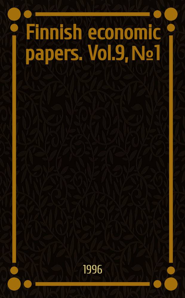 Finnish economic papers. Vol.9, №1 : The Finnish economic crisis of the 1990s