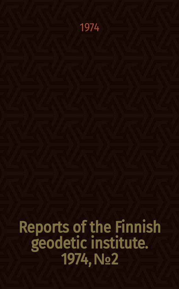 Reports of the Finnish geodetic institute. 1974, №2 : Time keeping methods applied in Finland