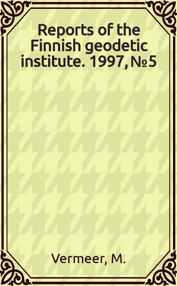 Reports of the Finnish geodetic institute. 1997, №5 : Geoid determination by FFI techniques ...