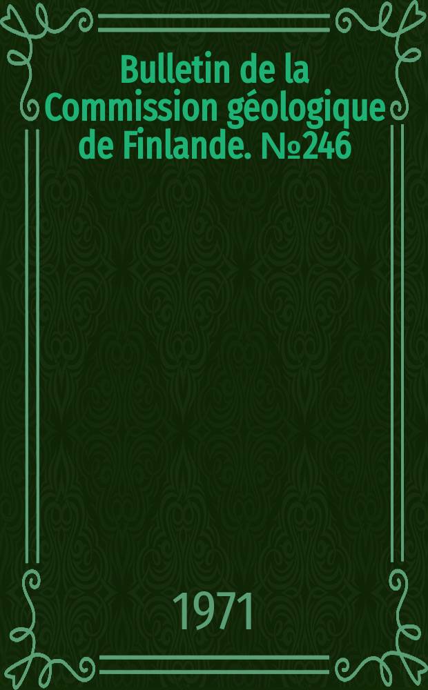 Bulletin de la Commission géologique de Finlande. №246 : Alkali feldspar of the Wiborg rapakivi massif in southeastern Finland
