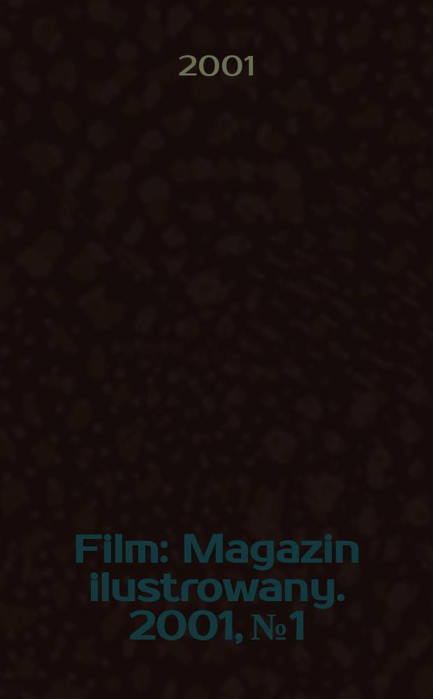 Film : Magazin ilustrowany. 2001, №1
