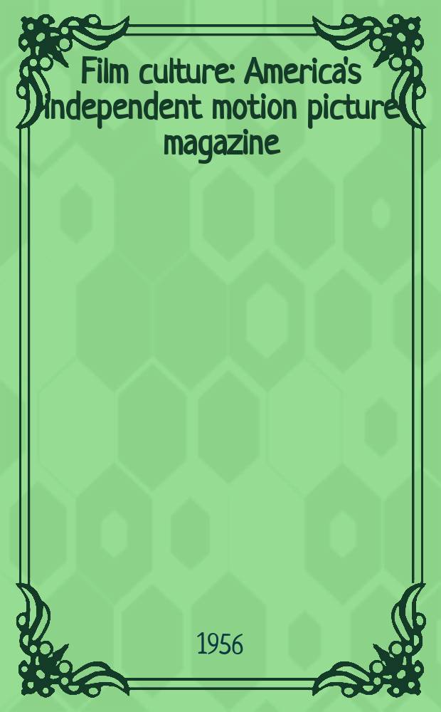Film culture : America's independent motion picture magazine