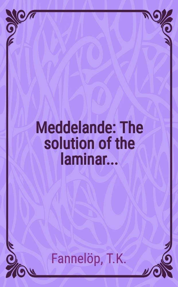 Meddelande : The solution of the laminar ...