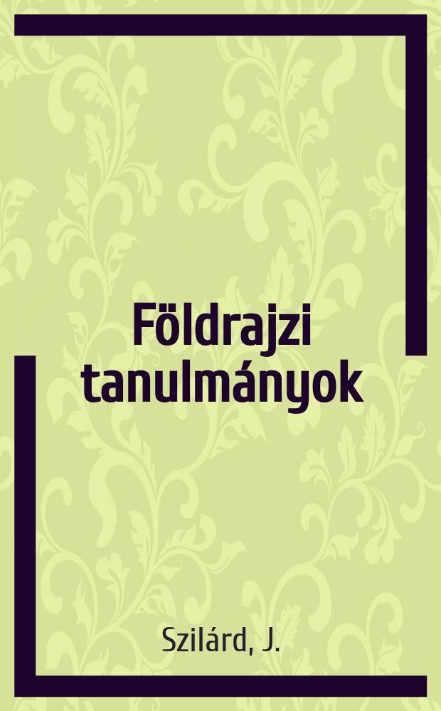 Földrajzi tanulmányok : A Magyar tudományos akadémia földrajztudományi kutatócsoportjának kiadványai. 7 : Külső - Somogy kialakulása és felszínalaktana