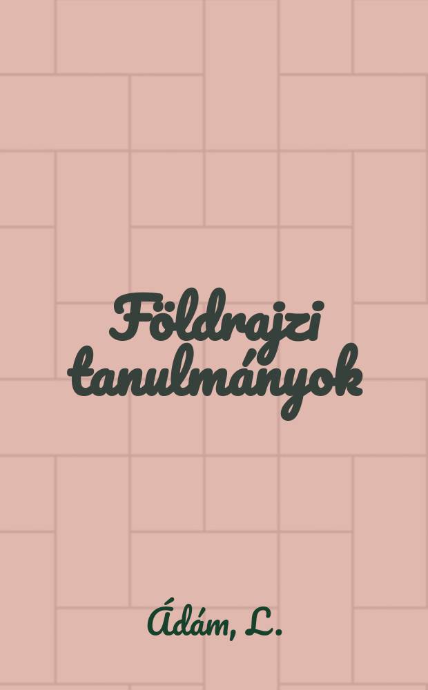 Földrajzi tanulmányok : A Magyar tudományos akadémia földrajztudományi kutatócsoportjának kiadványai. 10 : A Tolnai - dombság kialakulása és felszínalaktana