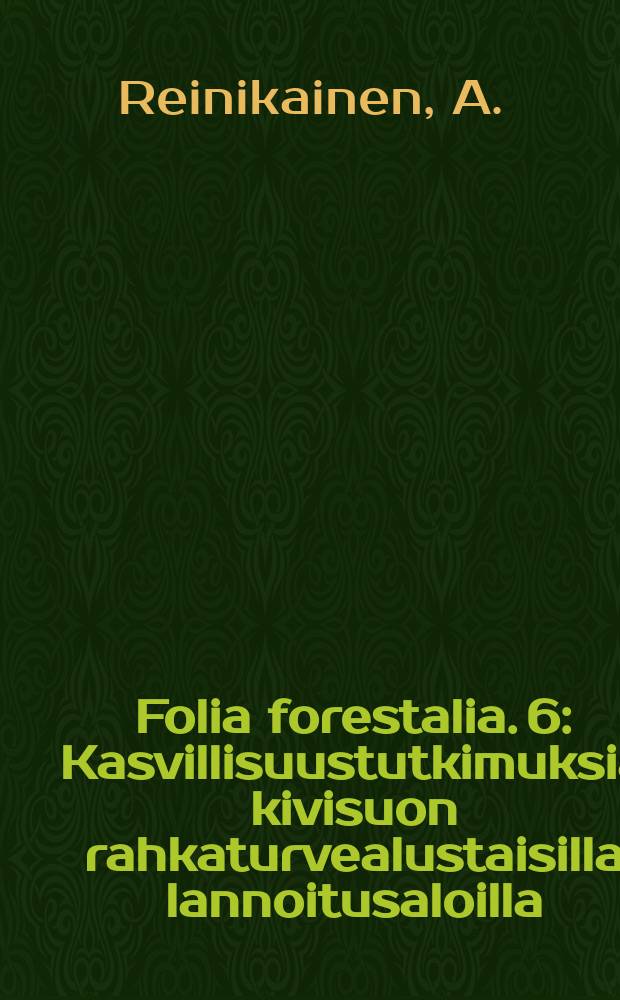 Folia forestalia. 6 : Kasvillisuustutkimuksia kivisuon rahkaturvealustaisilla lannoitusaloilla
