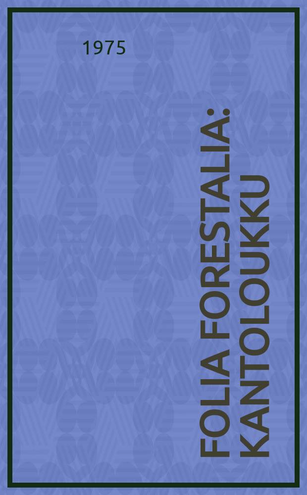 Folia forestalia : Kantoloukku