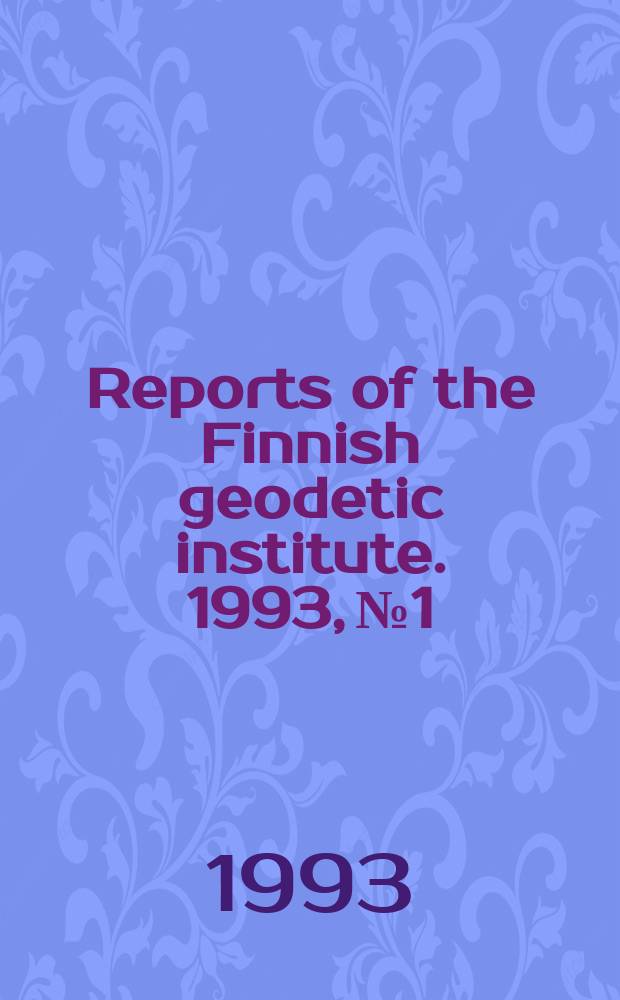 Reports of the Finnish geodetic institute. 1993, №1 : The radiometric errors ...
