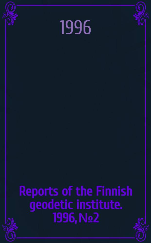 Reports of the Finnish geodetic institute. 1996, №2 : Techniques for local geoid determination