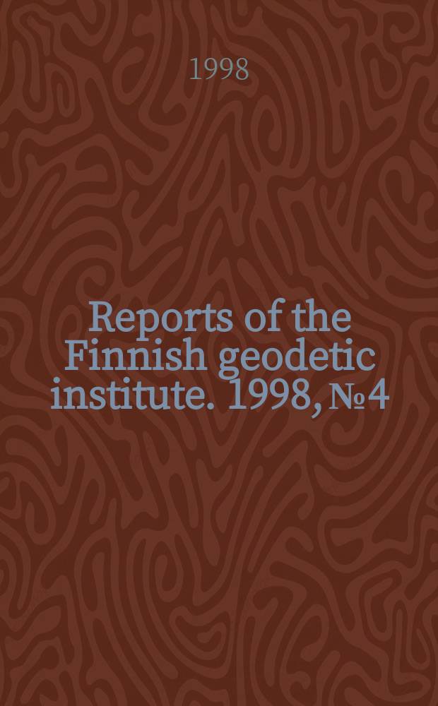 Reports of the Finnish geodetic institute. 1998, №4 : Continental workshop on the geoid in Europe (2; 1998; Budapest)