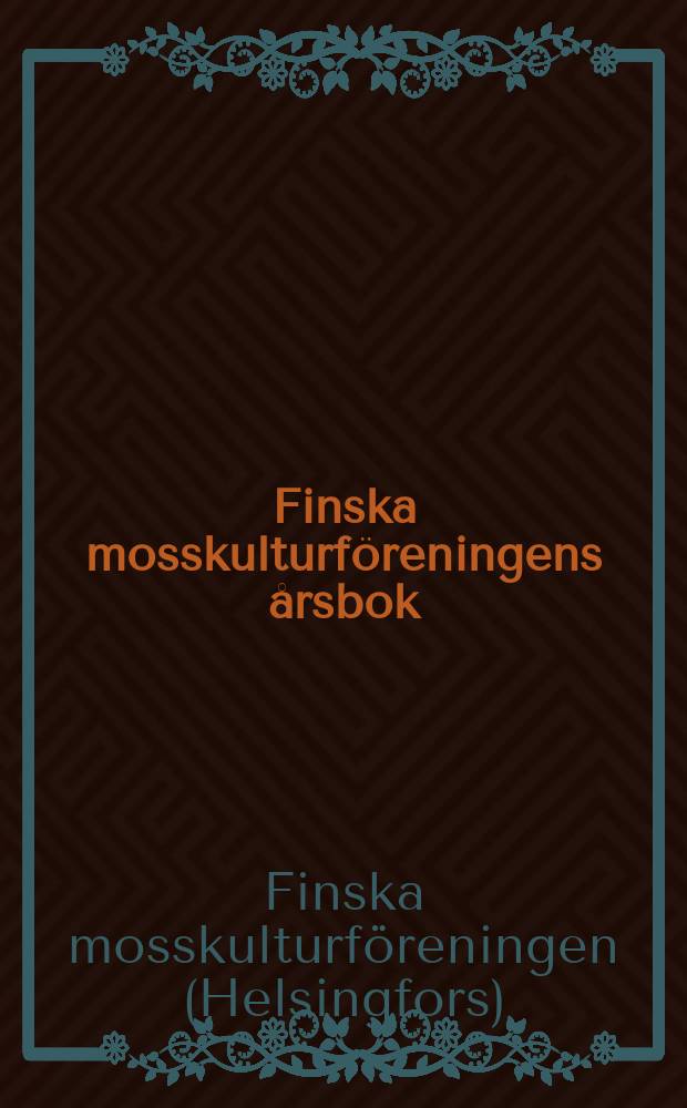 Finska mosskulturf&ouml;reningens &aring;rsbok
