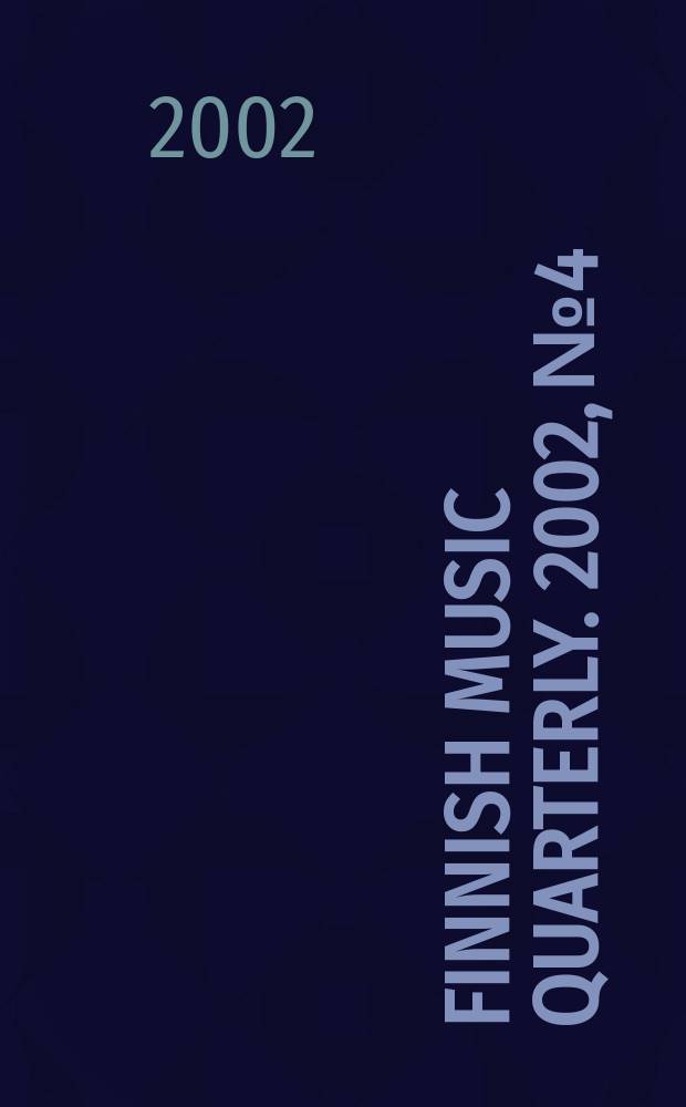 Finnish music quarterly. 2002, №4