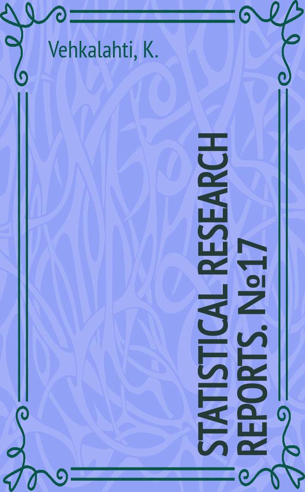 Statistical research reports. №17 : Reliability of measurement scales