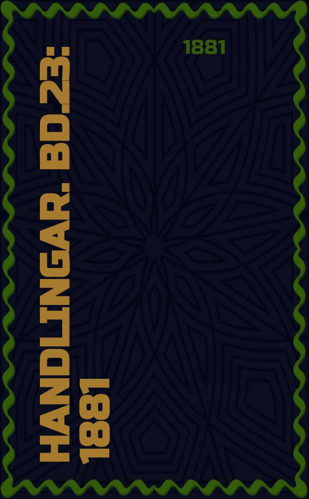Handlingar. Bd.23 : 1881