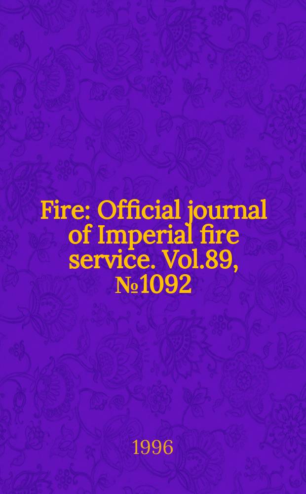 Fire : Official journal of Imperial fire service. Vol.89, №1092