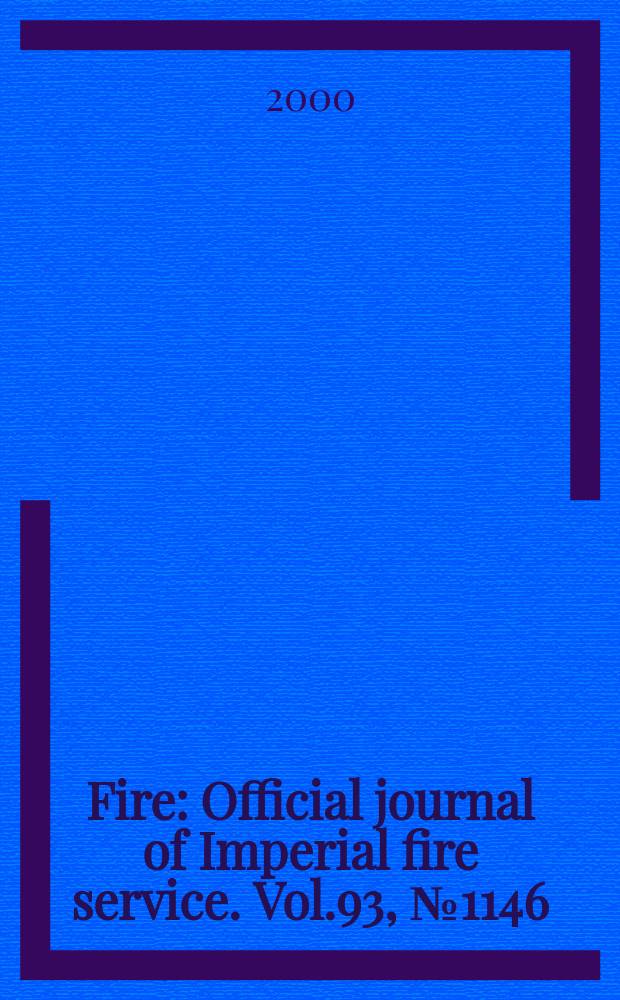 Fire : Official journal of Imperial fire service. Vol.93, №1146