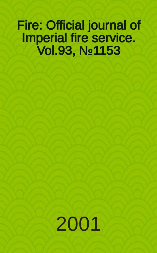 Fire : Official journal of Imperial fire service. Vol.93, №1153