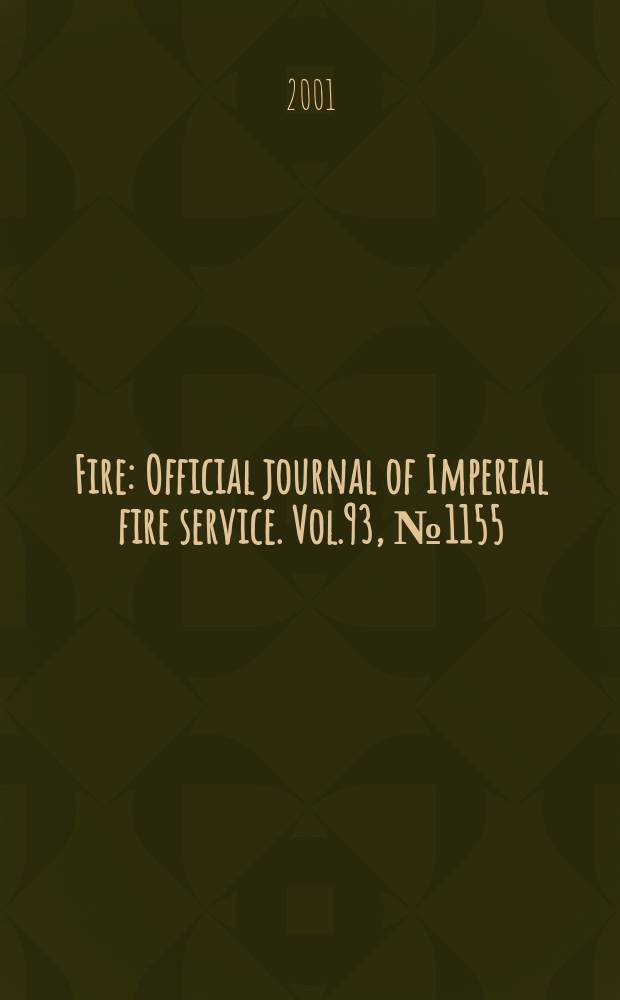 Fire : Official journal of Imperial fire service. Vol.93, №1155