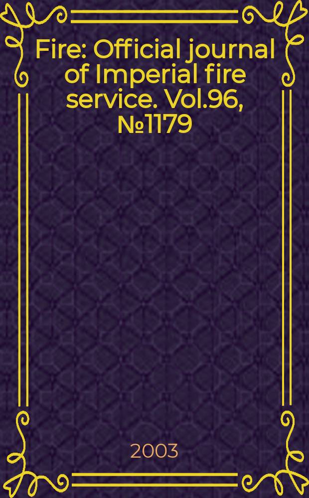 Fire : Official journal of Imperial fire service. Vol.96, №1179