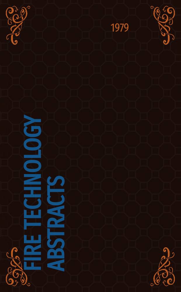 Fire technology abstracts