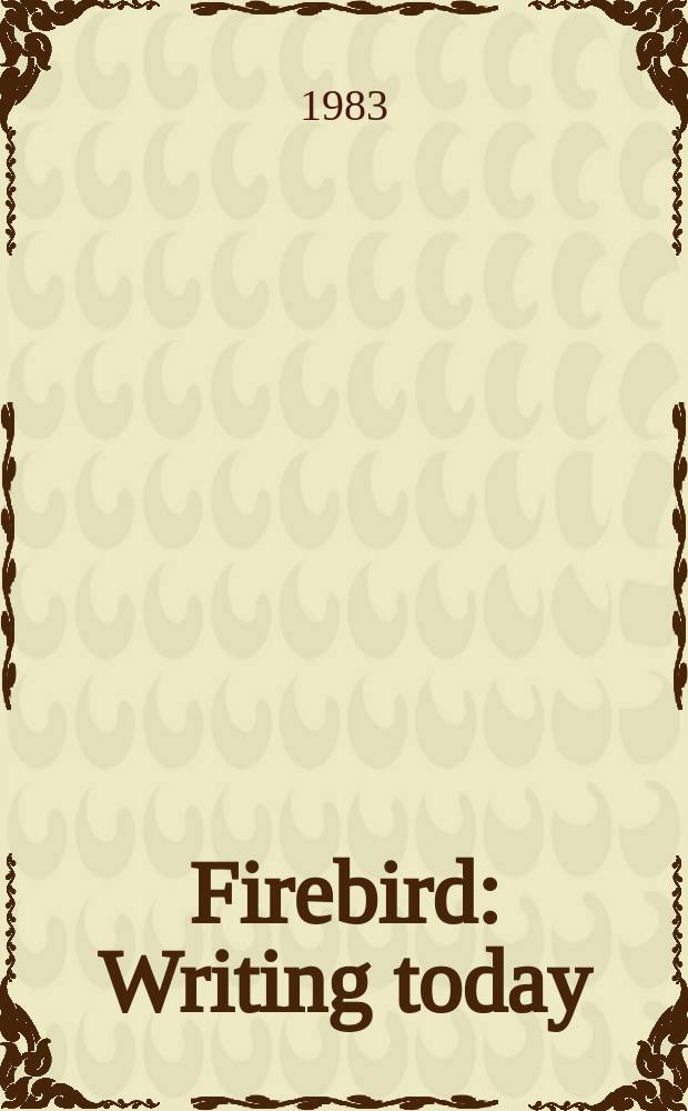 Firebird : Writing today
