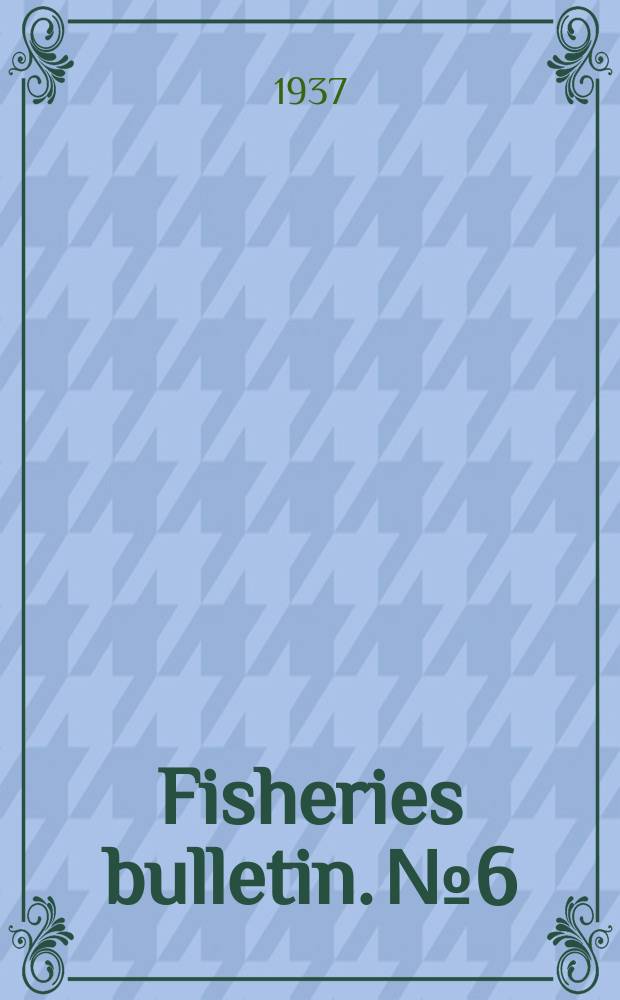 Fisheries bulletin. №6 : Natural reproduction of quinnat salmon, brown and rainbow trout in certain New Zealand waters