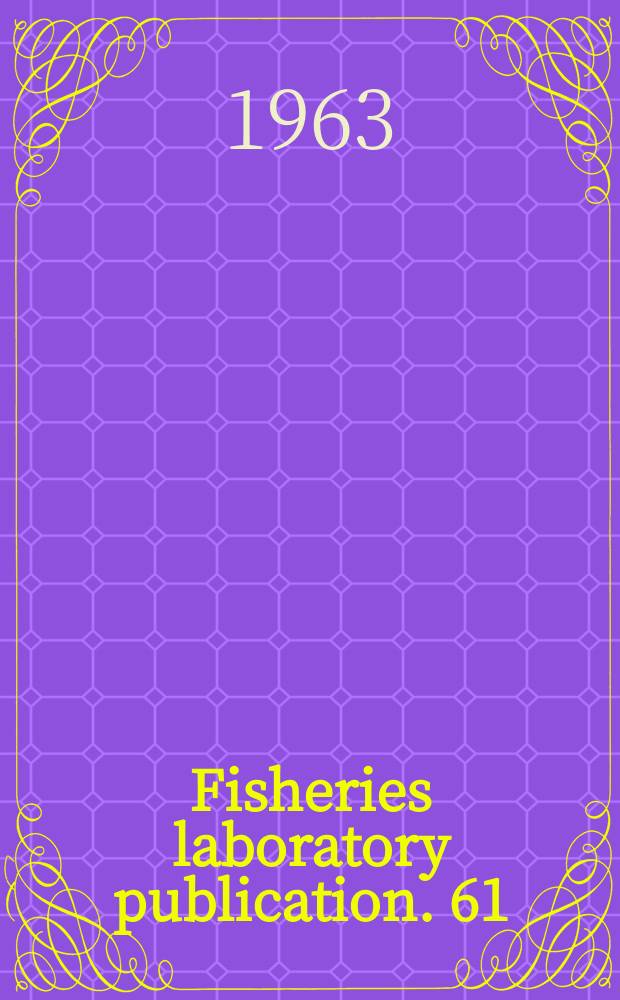 Fisheries laboratory publication. 61 : A review of tagging experiments in New Zealand