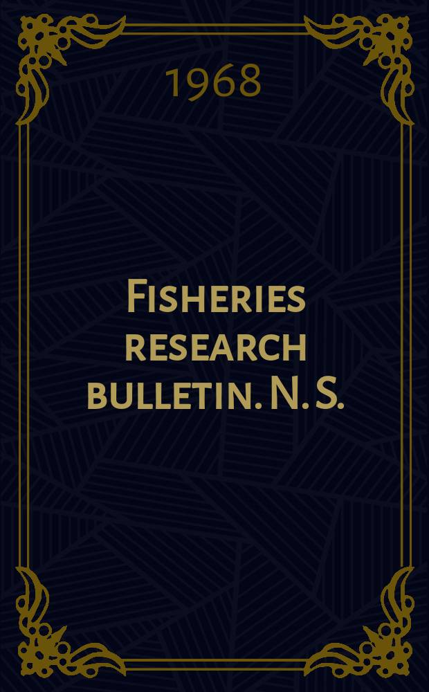 Fisheries research bulletin. N. S.