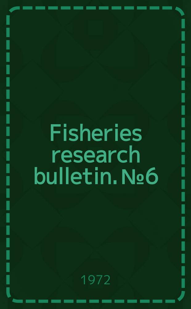 Fisheries research bulletin. №6 : The biology of the New ...