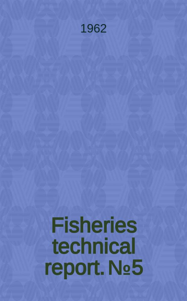 Fisheries technical report. №5 : Tuna fishing in Australia and its possible application in New Zealand
