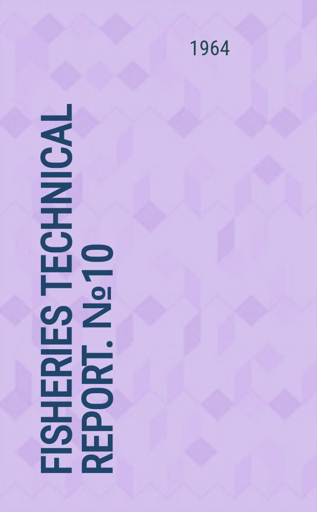 Fisheries technical report. №10 : Fisheries aspects of the Tongariro power development project