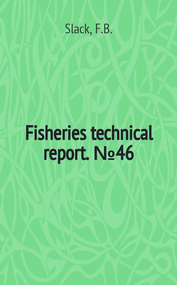 Fisheries technical report. №46 : A commercial catch of albacore (Thunnus alalunga (Bonnaterre)) in New Zealand