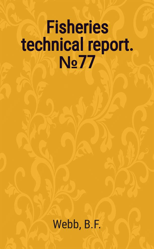 Fisheries technical report. №77 : Bottom trawling in Cook Strait ...