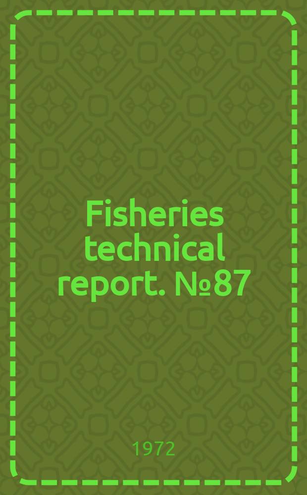 Fisheries technical report. №87 : Distribution of native and introduced fishes ...